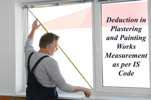 How to Calculate Deductions for Plastering and Painting Works as per IS Code?
